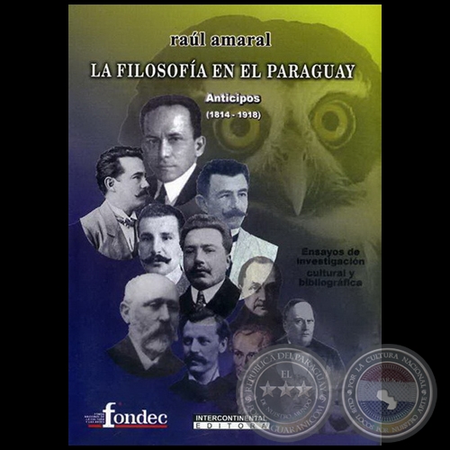 LA FILOSOFÍA EN EL PARAGUAY - Autor: RAÚL AMARAL - Año 2010